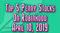 top penny stocks robinhood april 10