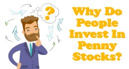 why do people invest in penny stocks