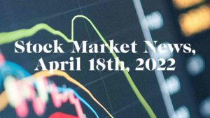 stock market news April 18th