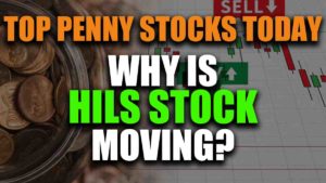 penny socks to watch why HILS stock is moving